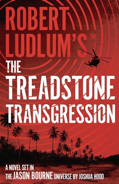 Robert Ludlum's¿ the Treadstone Transgression - A Gripping Read from the Jason Bourne Universe