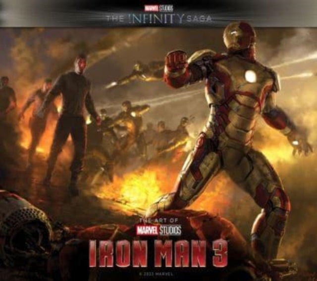 Marvel Studios'' The Infinity Saga - Iron Man 3: The Art of the Movie - Iron Man 3: The Art of the Movie