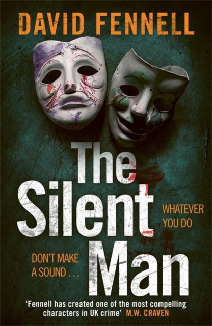 Silent Man - The gripping and twisty crime thriller from the author of The Art of Death