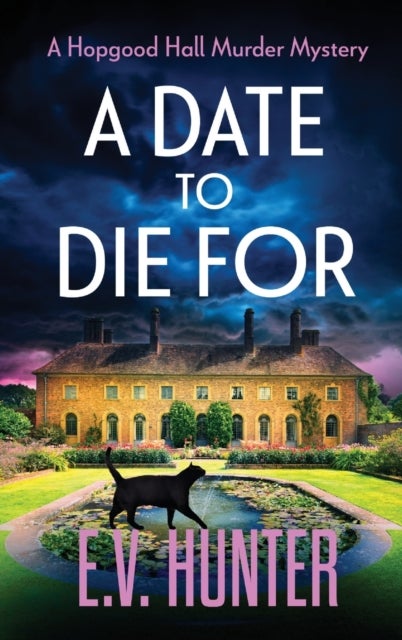A Date To Die For - The start of a cozy murder mystery series from E.V. Hunter