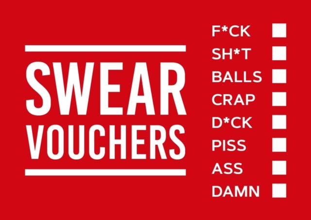 Swear Vouchers - The Filthy Way to Say What You Really Think