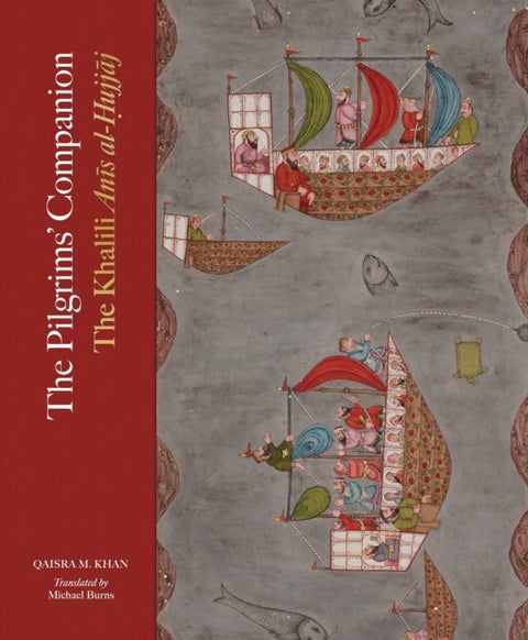 Pilgrims’ Companion - The Khalili Anis al-Hujjaj