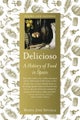 Delicioso – A History of Food in Spain