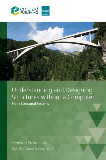 Understanding and Designing Structures without a Computer - Plane Structural Systems