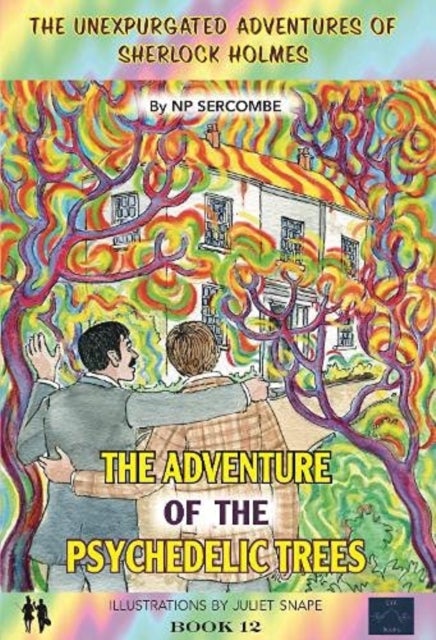 The Adventure of the Psychedelic Trees