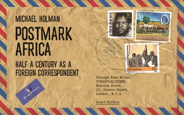 Postmark Africa - Half a Century as a Foreign Correspondent