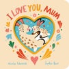I Love You, Mum