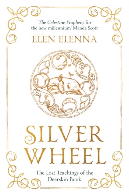 Silver Wheel - The Lost Teachings of the Deerskin Book