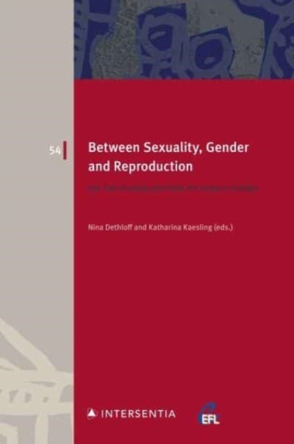 Between Sexuality, Gender and Reproduction - On the Pluralisation of Family Forms