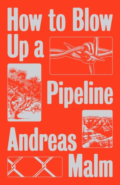 How to blow up a pipeline - learning to fight in a world on fire