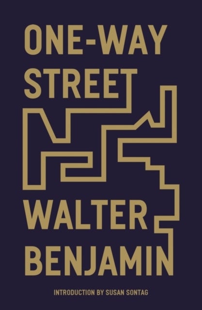 One-Way Street - And Other Writings