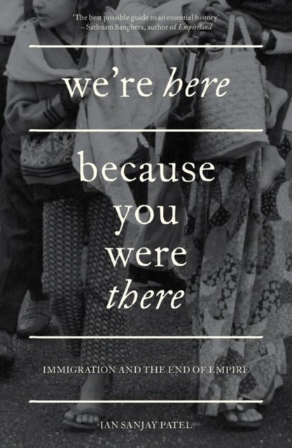 We''re Here Because You Were There