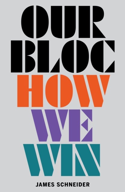 Our Bloc - How We Win