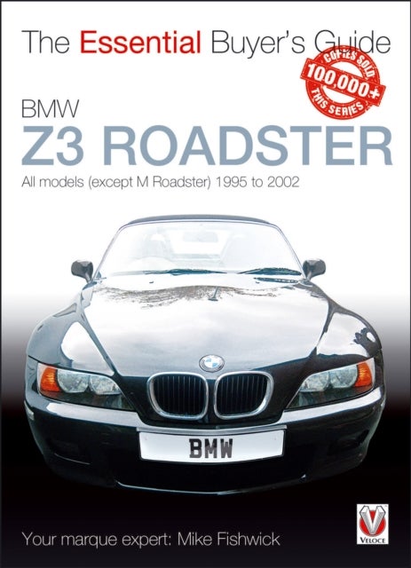 BMW Z3 1996-2002 - All Models (Except M Roadster) 1995 to 2002
