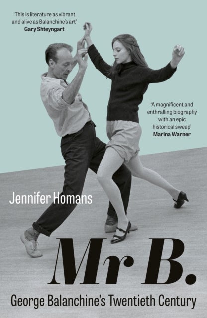 Mr B. - George Balanchine’s Twentieth Century