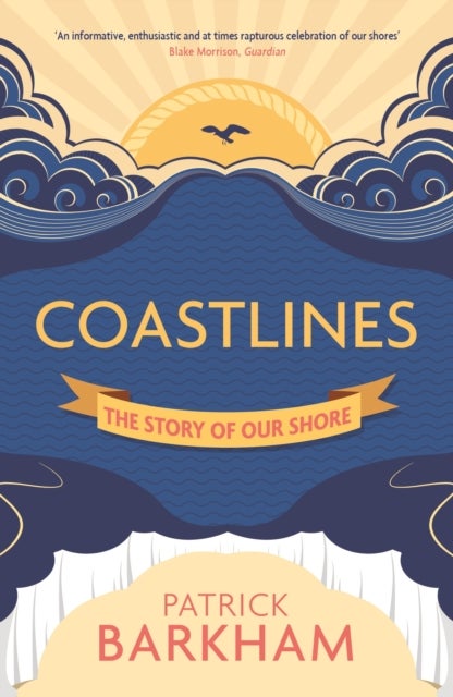 Coastlines - The Story of Our Shore