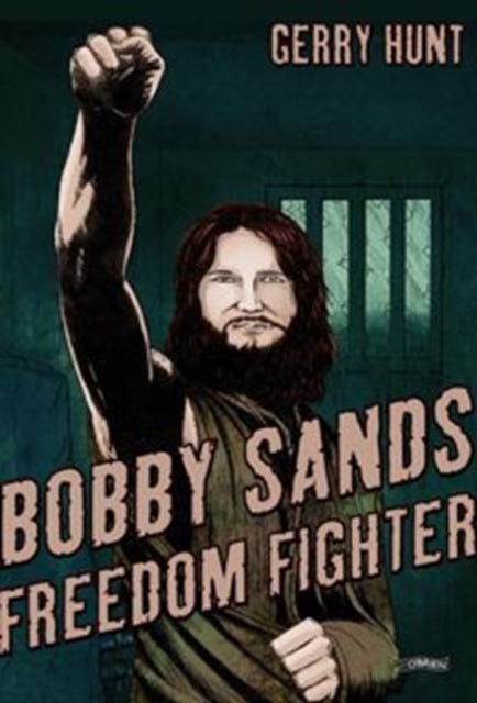 Bobby Sands - Freedom Fighter
