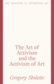 The Art of Activism and the Activism of Art