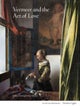 Vermeer and the Art of Love