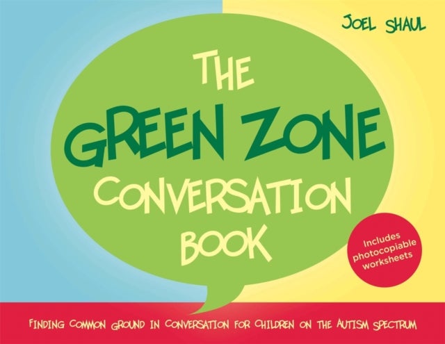 Green Zone Conversation Book - Finding Common Ground in Conversation for Children on the Autism Spectrum