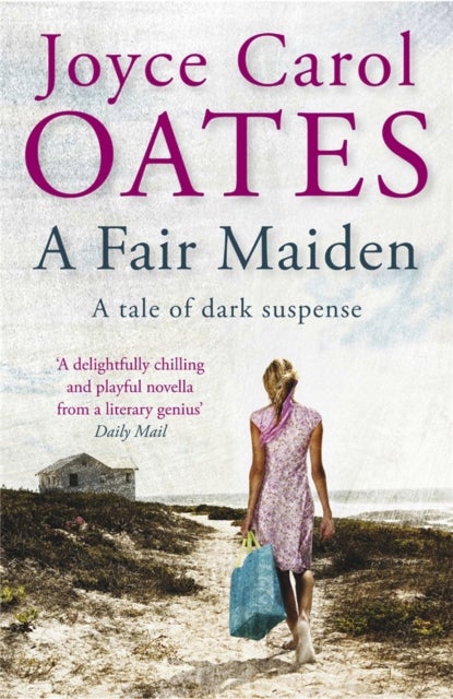 A Fair Maiden - A dark novel of suspense