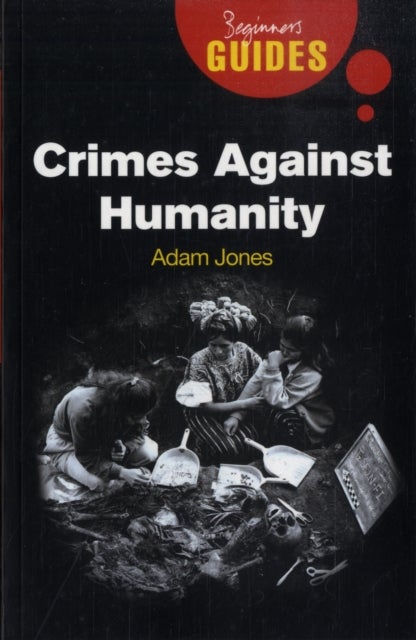Crimes Against Humanity - A Beginner's Guide