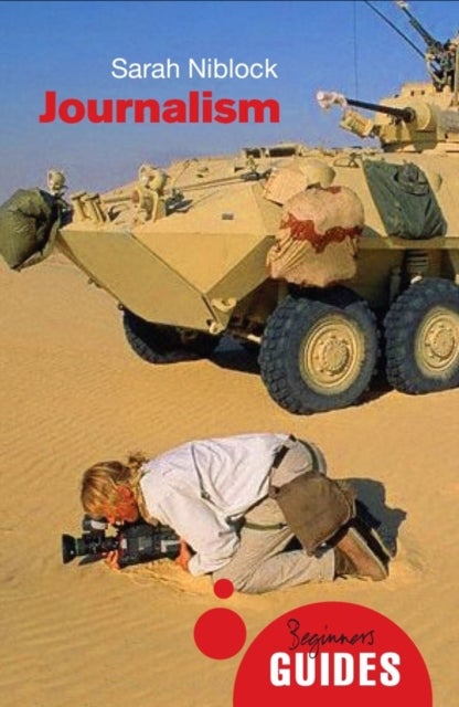 Journalism - A Beginner's Guide