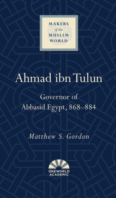 Ahmad Ibn Tulun - Governor of Abbasid Egypt, 868–884