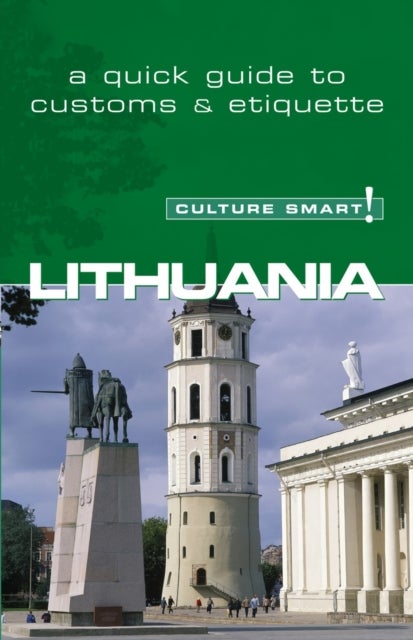 Lithuania - Culture Smart! - The Essential Guide to Customs & Culture