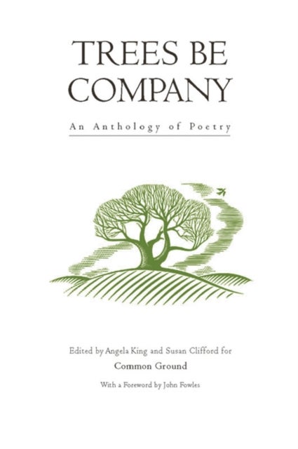 Trees be Company - An Anthology of Poetry
