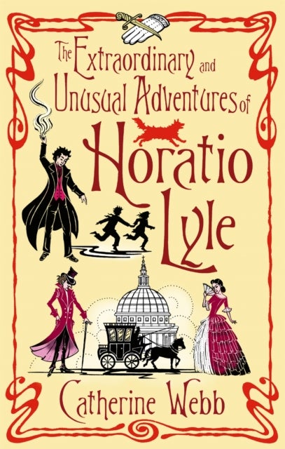 The Extraordinary and Unusual Adventures of Horatio Lyle - Number 1 in series