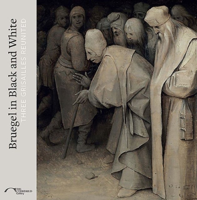Bruegel in Black and White – Three Grisailles Reunited - Three Grisailles Reunited