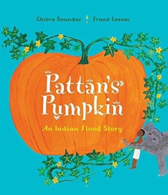 Pattan's Pumpkin - An Indian Flood Story