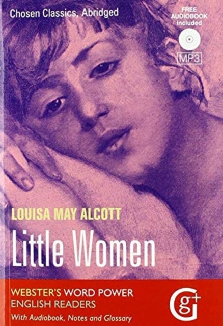 Little Women - Abridged and Retold with Notes and Free Audiobook
