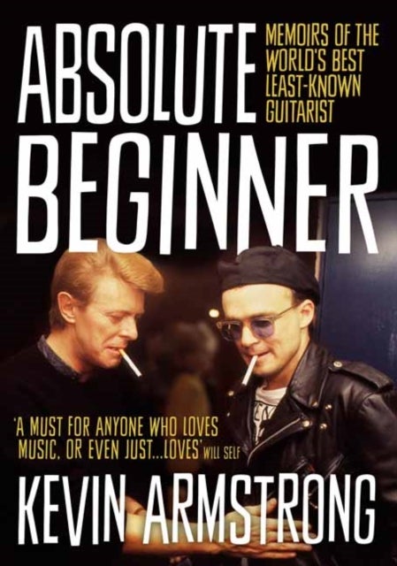 Absolute Beginner - Memoirs of the world's best least-known guitarist