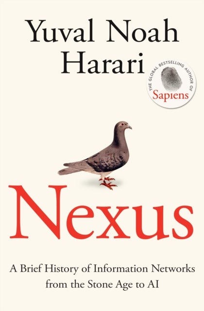 Nexus - A Brief History of Information Networks from the Stone Age to AI
