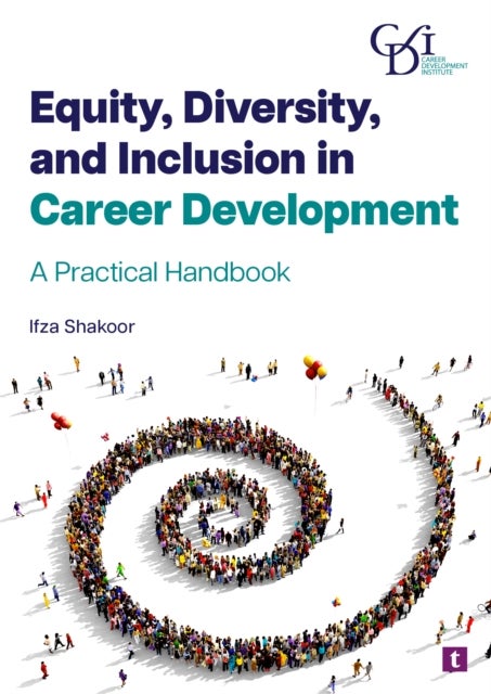 Equity, Diversity and Inclusion in Career Development - A Practical Handbook