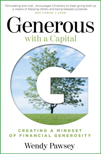 Generous with a Capital G - Creating a mindset of financial generosity