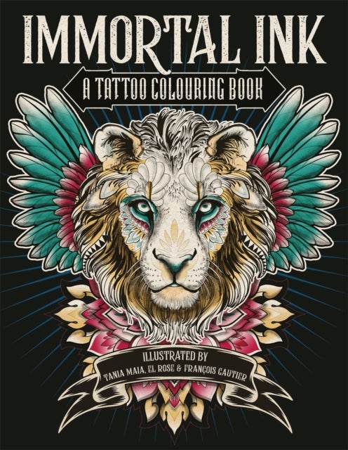 Immortal Ink - A Tattoo Colouring Book