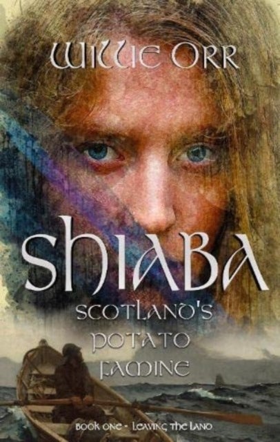 Shiaba - Scotland's Potato Famine