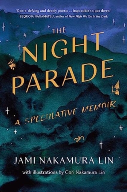The Night Parade - a speculative memoir