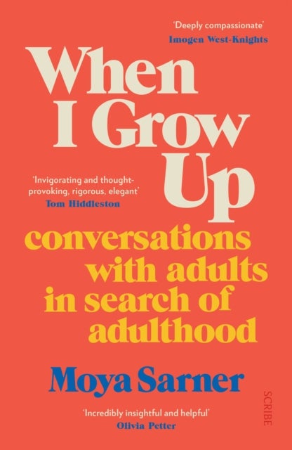 When I Grow Up - conversations with adults in search of adulthood