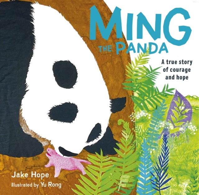 Ming the Panda - A True Story of Courage and Hope