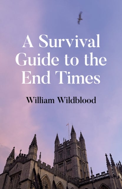 A Survival Guide to the End Times