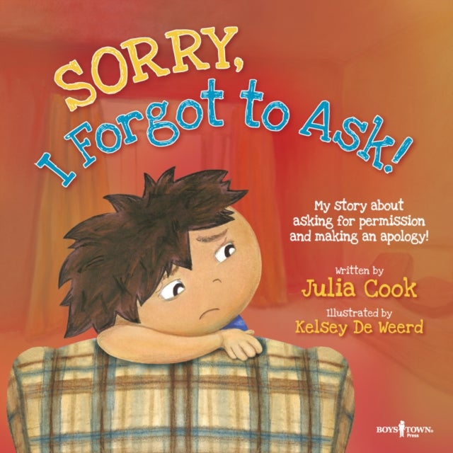 Sorry, I Forgot to Ask! - My Story About Asking for Permission and Making an Apology!