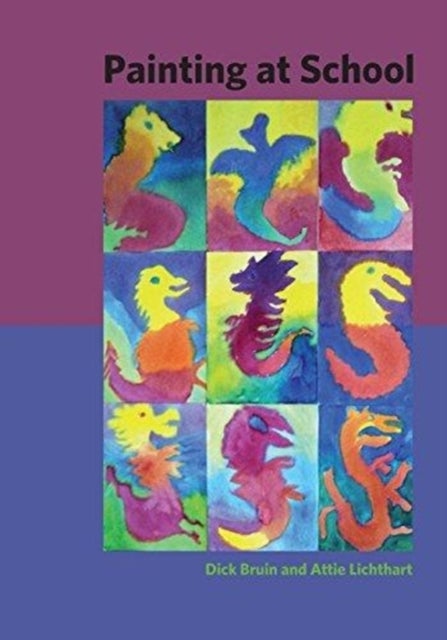 Painting at School - A Handbook for Elementary and Secondary Education in Waldorf Schools
