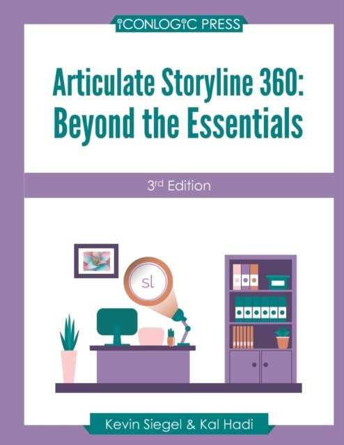 Articulate Storyline 360 - Beyond the Essentials