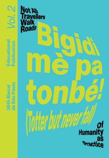 Bigidi me pa tonbe! (Totter but never fall) - Educational Publication Vol. 2