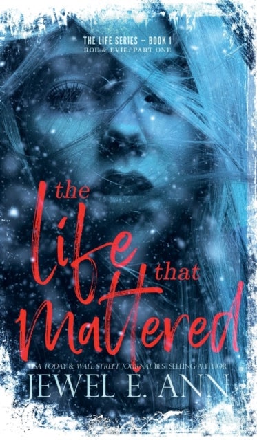 The Life That Mattered - Roe & Evie: Part One
