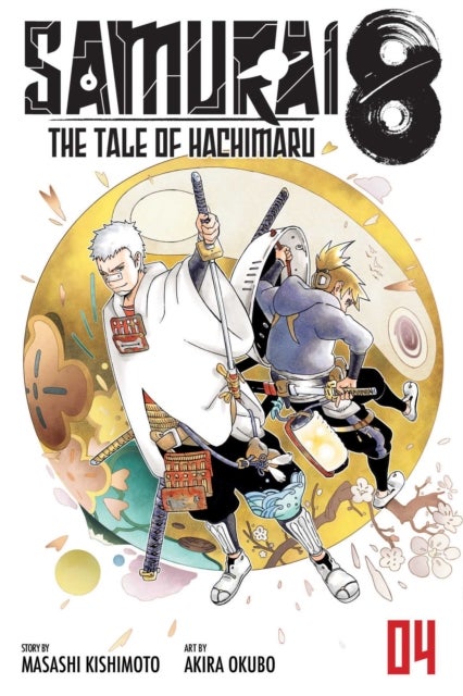 Samurai 8: The Tale of Hachimaru, Vol. 4 - The Tale of Hachimaru